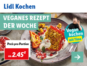 Lidl Kochen – Veganes Rezept der Woche