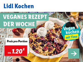 Lidl Kochen – Veganes Rezept der Woche