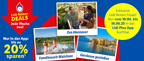 Exklusive Lidl Reisen Deals - Jede Woche neu! Nur in der App: bis zu 20% sparen! Nur vom 10.06. - 16.06.2025 in der App buchbar!