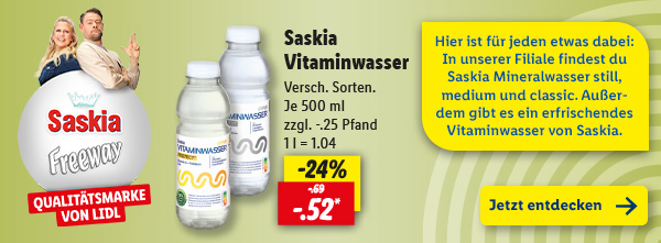 Saskia und Freeway – Qualitätsmarke von Lidl: Hier ist für jeden etwas dabei: In unserer Filiale findest du Saskia Mineralwasser still, medium und classic. Außerdem gibt es ein erfrischendes Vitaminwasser von Saskia.