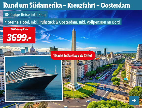 Rund um Südamerika - Kreuzfahrt - Oosterdam, 16 Nächte p.P. ab 3699€
