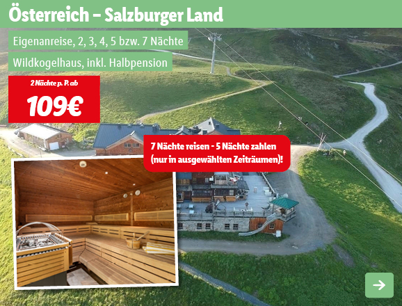 Österreich - Salzburger Land, 2 Nächte p.P. ab 109€