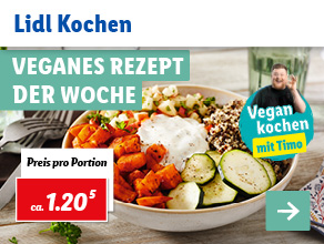 Lidl Kochen – Veganes Rezept der Woche