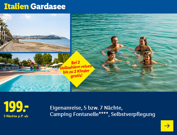 Italien Gardasee. Angeboten wird eine Eigenanreise für 5 bzw. 7 Nächte im Camping Fontanelle****, inkl. Selbstverpflegung. Ab 199,- € pro Person für 5 Nächte. Besonderheit: Bei 2 Vollzahlern reisen bis zu 2 Kinder gratis! Jetzt buchen.