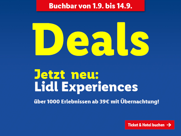 Jetzt neu: Lidl Experiences. Wähle aus über 1000 Erlebnissen ab 39€ mit Übernachtung! Ticket & Hotel buchbar vom 1.9. bis 14.9.!