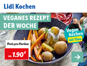 Lidl Kochen – Veganes Rezept der Woche
