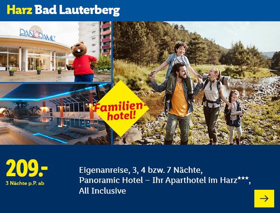 Harz Bad Lauterberg. Angeboten wird eine Eigenanreise für 3, 4 bzw. 7 Nächte im Panoramic Hotel – Ihr Aparthotel im Harz***, All Inclusive. Ab 209,- € pro Person für 3 Nächte. Familienhotel! Jetzt buchen.