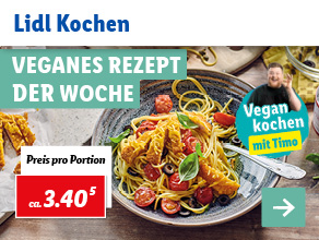 Lidl Kochen – Veganes Rezept der Woche
