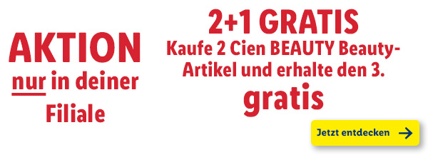 Aktion NUR in deiner Filiale – 2+1 GRATIS: Kaufe 2 Cien BEAUTY Beauty-Artikel und erhalte den 3. gratis