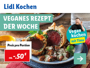 Lidl Kochen – Veganes Rezept der Woche
