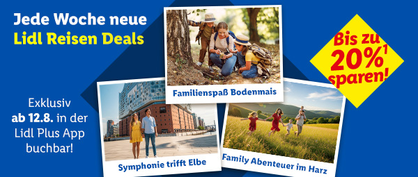 Lidl Reisen Deals, jede Woche neu. Nur in der App bis zu 20% sparen. Exklusiv ab 12.8.: Familinienspaß Bodenmais, Symphonie trifft Elbe, Family Abenteuer im Harz. Lidl Plus App öffnen oder herunterladen.