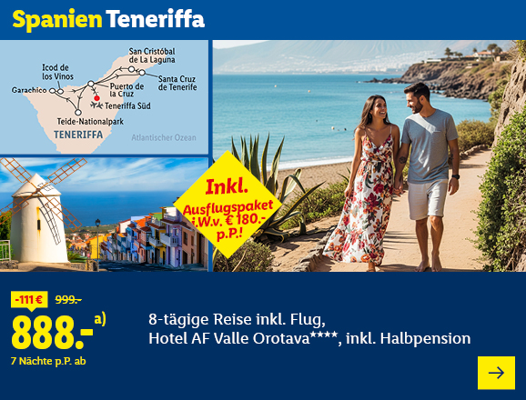 Spanien Teneriffa. Angeboten wird eine 8-tägige Reise inkl. Flug, Hotel AF Valle Orotava****, inkl. Halbpension. Ab 888,- € pro Person für 7 Nächte (statt 999,- €, 111,- € gespart). Inkl. Ausflugspaket i.W.v. 180,- € p.P.! Jetzt buchen.