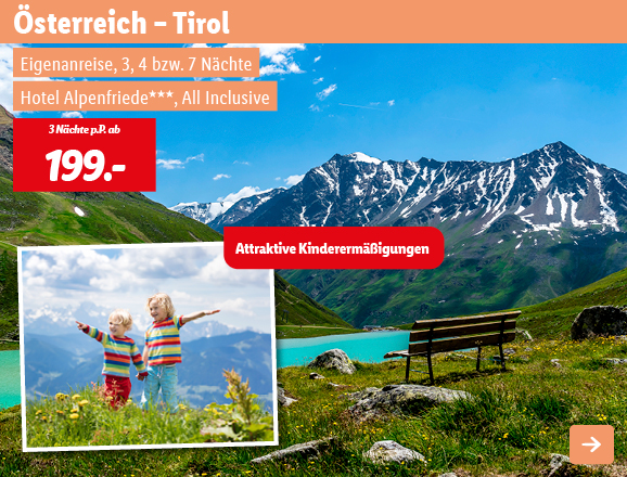 Österreich - Tirol, 3 Nächte p.P. ab 199€
