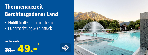 Therme Berchtesgadener Land, p.P. ab 49€