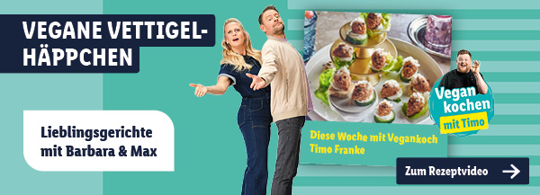 Vegane Vettigel-Häppchen – Lieblingsgerichte mit Barbara & Max. Zum Rezeptvideo