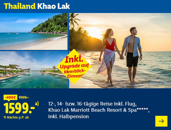 Thailand Khao Lak. Angeboten wird eine 12-, 14- bzw. 16-tägige Reise inkl. Flug, Khao Lak Marriott Beach Resort & Spa*****, inkl. Halbpension. Ab 1599,- € pro Person für 11 Nächte (statt 1999,- €, 400,- € gespart). Inkl. Upgrade auf Meerblick-Zimmer! Jetzt buchen.