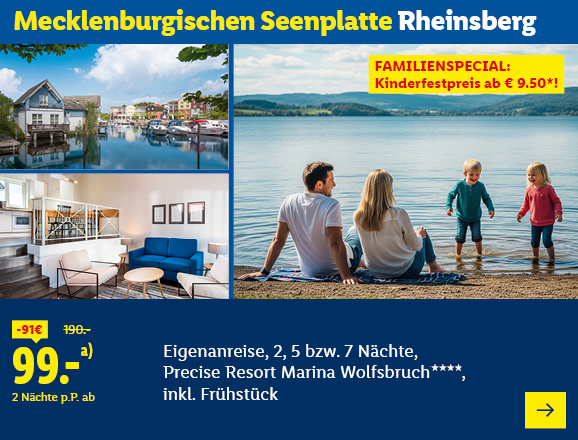 Mecklenburgischen Seenplatte Rheinsberg. FAMILIENSPECIAL: Kinderfestpreis ab € 9,50! Angeboten wird eine Eigenanreise für 2, 5 bzw. 7 Nächte im Precise Resort Marina Wolfsbruch****, inkl. Frühstück. Ab 99,- € pro Person für 2 Nächte, Ersparnis 61 € gegenüber dem Originalpreis. Jetzt buchen.