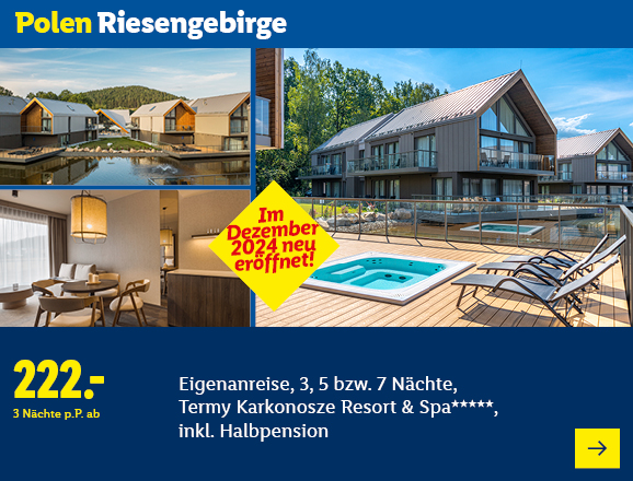 Polen Riesengebirge. Angeboten wird eine Eigenanreise für 3, 5 bzw. 7 Nächte im Termy Karkonosze Resort & Spa*****, inkl. Halbpension. Ab 222,- € pro Person für 3 Nächte. Im Dezember 2024 neu eröffnet! Jetzt buchen.