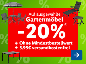 Auf ausgewählte Gartenmöbel -20%