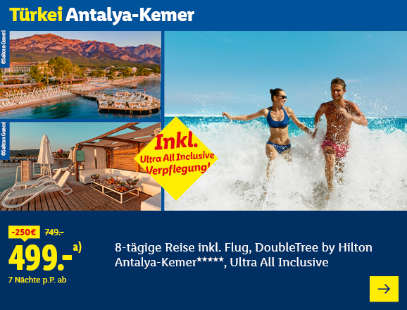 Türkei Antalya-Kemer. Angeboten wird eine 8-tägige Reise inkl. Flug, DoubleTree by Hilton Antalya-Kemer*****, Ultra All Inclusive. Ab 499,- € pro Person für 7 Nächte (statt 749,- €, 250,- € gespart). Inkl. Ultra All Inclusive Verpflegung! Jetzt buchen.