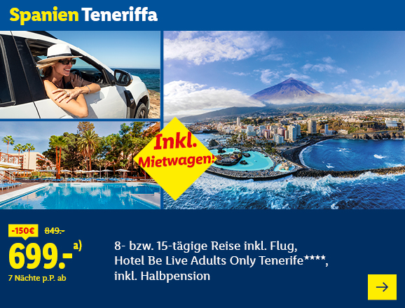 Spanien Teneriffa. Angeboten wird eine 8- bzw. 15-tägige Reise inkl. Flug, Hotel Be Live Adults Only Tenerife****, inkl. Halbpension. Ab 699,- € pro Person für 7 Nächte (statt 849,- €, 150,- € gespart). Inkl. Mietwagen! Jetzt buchen.