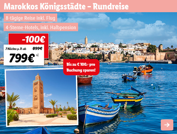 Marokkos Königsstädte - Rundreise
