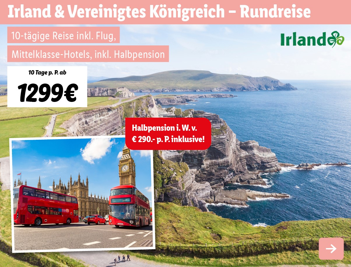 Irland & Vereinigtes Königreich - Rundreise