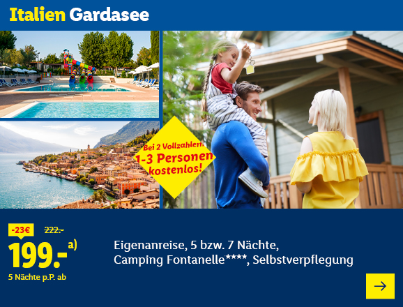 Italien Gardasee. Angeboten wird eine Eigenanreise für 5 bzw. 7 Nächte im Camping Fontanelle****, Selbstverpflegung. Ab 199,- € pro Person für 5 Nächte (statt 222,- €, 23,- € gespart). Bei 2 Vollzahlern 1-3 Personen kostenlos! Jetzt buchen.