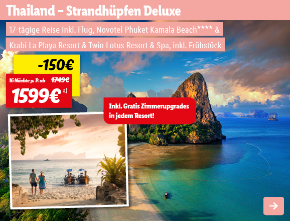 Thailand - Strandhüpfen Deluxe, 16 Nächte p.P. ab 1599€