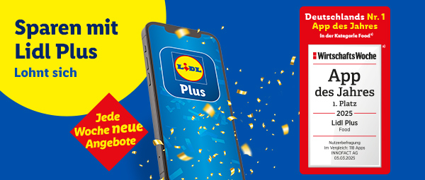 Sparen mit Lidl Plus lohnt sich. Deutschlands Nr.1 App des Jahres in der Kategorie Foodª