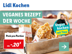 Lidl Kochen – Veganes Rezept der Woche
