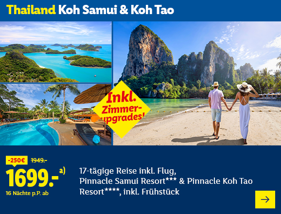 Thailand Koh Samui & Koh Tao. Angeboten wird eine 17-tägige Reise inkl. Flug, Pinnacle Samui Resort*** & Pinnacle Koh Tao Resort****, inkl. Frühstück. Ab 1699,- € pro Person für 16 Nächte (statt 1949,- €, 250,- € gespart). Inkl. Zimmer-upgrades! Jetzt buchen.