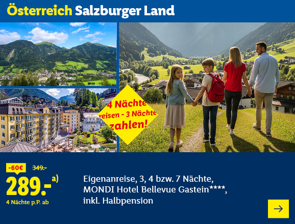 Österreich Salzburger Land. Angeboten wird eine Eigenanreise für 3, 4 bzw. 7 Nächte im MONDI Hotel Bellevue Gastein****, inkl. Halbpension. Ab 289,- € pro Person für 4 Nächte (statt 349,- €, 60,- € gespart). 4 Nächte reisen - 3 Nächte zahlen! Jetzt buchen.