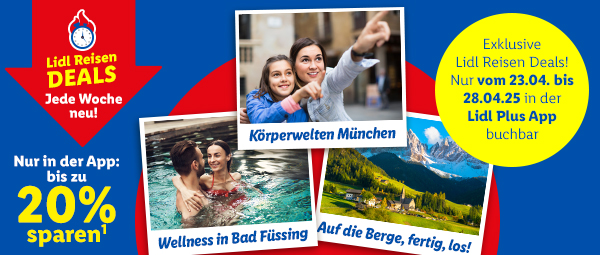 Exklusive Lidl Reisen Deals - Jede Woche neu! Nur in der App: bis zu 20% sparen! Nur vom 23.04. - 28.04.2025 in der App buchbar!