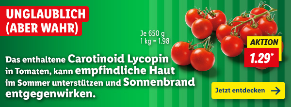 Unglaublich (aber wahr): Das enthaltene Carotinoid Lycopin in Tomaten, kann empfindliche Haut im Sommer unterstützen und Sonnenbrand entgegenwirken.