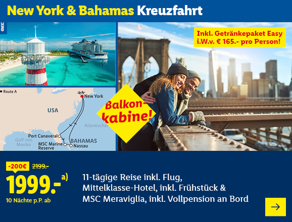 New York & Bahamas Kreuzfahrt. Angeboten wird eine 11-tägige Reise inkl. Flug, Mittelklasse-Hotel, inkl. Frühstück & MSC Meraviglia, inkl. Vollpension an Bord. Ab 1999,- € pro Person für 10 Nächte (statt 2199,- €, 200,- € gespart). Inkl. Getränkepaket Easy i.W.v. € 165,- pro Person! Balkonkabine! Jetzt buchen.