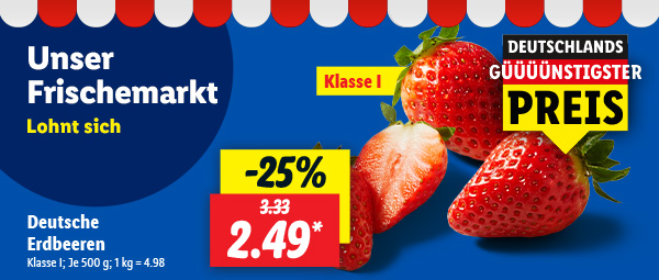 Unser Frischemarkt lohnt sich. Deutsche Erdbeeren, je 500 g für 2.49*. 1 kg = 4.98 