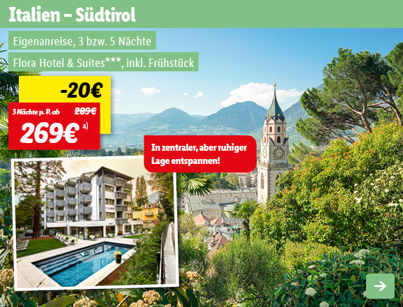 Italien - Südtirol, 3 Nächte p.P. ab 269€
