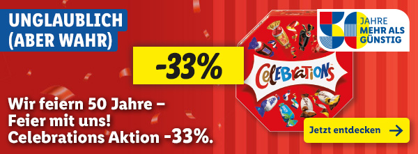 Unglaublich (aber wahr): Wir feiern 50 Jahre – Feier mit uns! Celebrations Aktion -33%.