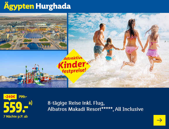 Ägypten Hurghada. Angeboten wird eine 8-tägige Reise inkl. Flug, Albatros Makadi Resort*****, All Inclusive. Ab 559,- € pro Person für 7 Nächte (statt 799,- €, 240,- € gespart). Attraktive Kinderfestpreise! Jetzt buchen.