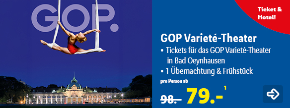 GOP Varieté-Theater in Bad Oeynhausen, p.P. ab 79€