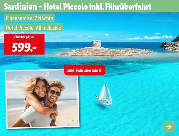 Sardinien - Hotel Piccolo inkl. Fährüberfahrt, 7 Nächte p.P. ab 599€