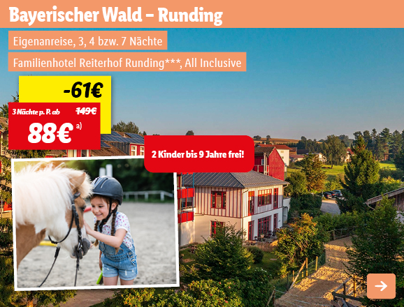 Bayerischer Wald - Runding, 3 Nächte p.P. ab 88€