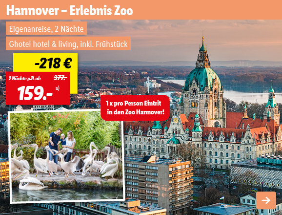 Hannover – Erlebnis Zoo, 2 Nächte p.P. ab 159€