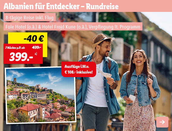 Albanien für Entdecker - Rundreise, 7 Nächte p.P. ab 399€