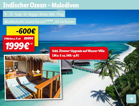 Indischer Ozean - Malediven, 8 Nächte p.P. ab 1999€