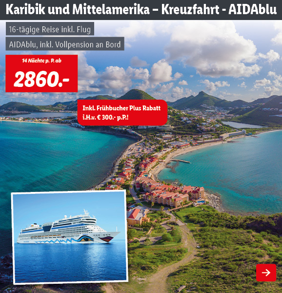 Karibik und Mittelamerika - Kreuzfahrt - AIDAblu