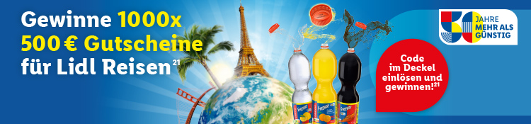 Gewinne 1000x 500 € Gutscheine für Lidl Reisen – Code im Deckel einlösen und gewinnen!²¹