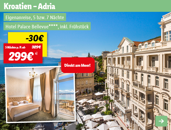 Kroatien – Adria, 5 Nächte p.P. ab 299€