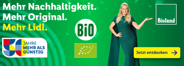 Mehr Nachhaltigkeit. Mehr Original. Mehr Lidl. | Ab Montag, 10.7.